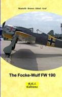 Ebook The Focke-Wulf Fw 190 di Mantelli - Brown - Kittel - Graf edito da R.E.I. Editions