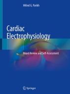 Cardiac Electrophysiology di Milind G. Parikh edito da Springer Nature Switzerland AG