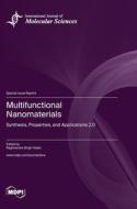 Multifunctional Nanomaterials edito da MDPI AG