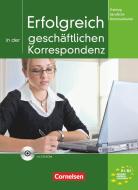 Training berufliche Kommunikation. Gemeinsamer Europäischer Referenzrahmen: A2/B1. Erfolgreich in der geschäftlichen Kor edito da Cornelsen Verlag GmbH