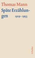 Späte Erzählungen 1919-1953 di Thomas Mann edito da FISCHER, S.