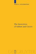 The Invectives of Sallust and Cicero di Anna A. Novokhatko edito da Gruyter, Walter de GmbH