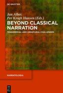 Beyond Classical Narration: Transmedial and Unnatural Challenges edito da Walter de Gruyter