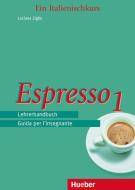 Espresso 1. Lehrerhandbuch edito da Hueber Verlag GmbH