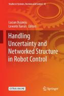 Handling Uncertainty and Networked Structure in Robot Control edito da Springer International Publishing