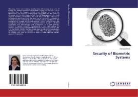 Security of Biometric Systems di Dana Lodrová edito da LAP Lambert Academic Publishing