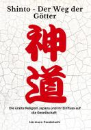 Shinto: Der Weg der Götter di Hermann Candahashi edito da tredition