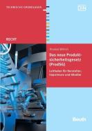 Das neue Produktsicherheitsgesetz (ProdSG) di Thomas Wilrich edito da Beuth Verlag