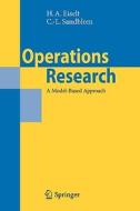Operations Research: A Model-Based Approach di H. A. Eiselt, Carl Louis Sandblom edito da Springer