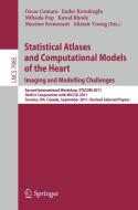 Statistical Atlases and Computational Models of the Heart: Imaging and Modelling Challenges edito da Springer-Verlag GmbH