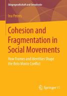 Cohesion and Fragmentation in Social Movements di Ina Peters edito da Springer Fachmedien Wiesbaden