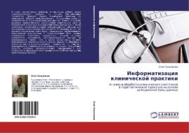 Informatizatsiya Klinicheskoy Praktiki di Kuz'minov Oleg edito da Lap Lambert Academic Publishing