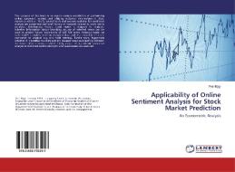Applicability of Online Sentiment Analysis for Stock Market Prediction di Petr Rýgr edito da LAP Lambert Academic Publishing