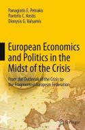European Economics and Politics in the Midst of the Crisis di Pantelis C. Kostis, Panagiotis E. Petrakis, Dionysis G. Valsamis edito da Springer Berlin Heidelberg