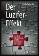 Der Luzifer-Effekt di Philip G. Zimbardo edito da Springer-Verlag GmbH