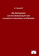 Die Normannen di H. Dondorff edito da Outlook Verlag