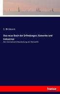 Das neue Buch der Erfindungen, Gewerbe und Industrien di E. Birnbaum edito da hansebooks