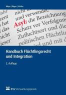 Flüchtlingsrecht und Integration di Hubert Meyer, Klaus Ritgen, Roland Schäfer edito da Kommunal-u.Schul-Vlg.