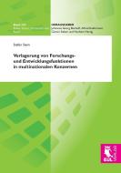 Verlagerung von Forschungs- und Entwicklungsfunktionen in multinationalen Konzernen di Stefan Stein edito da Josef Eul Verlag GmbH