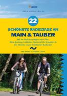 22 schönste Radeltage an Main & Tauber di Barbi Lasar, Thomas Lasar edito da Peter Meyer Verlag