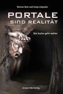 Portale sind Realität di Werner Betz, Sonja Ampssler edito da Ancient Mail Verlag