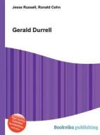 Gerald Durrell di Jesse Russell, Ronald Cohn edito da Book On Demand Ltd.