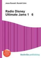 Radio Disney Ultimate Jams 1 6 edito da Book On Demand Ltd.