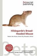 Hildegarde's Broad-Headed Mouse edito da Betascript Publishing