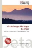 Ortenburger Heritage Conflict edito da Betascript Publishing