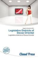 Legislative Districts Of Davao Oriental edito da Claud Press
