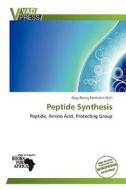 Peptide Synthesis edito da Crypt Publishing