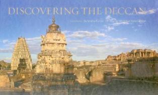Discovering the Deccan: A Panoramic Journey Through Historic Landscapes and Monuments di George Michell, Helen Philon edito da JAICO PUB HOUSE