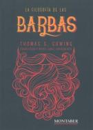 La filosofía de las barbas di Thomas S. Gowing, David Soler edito da ICG Marge, SL 