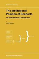 The Institutional Position of Seaports di H. Stevens edito da Springer Netherlands