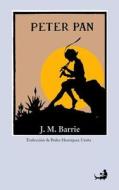 Peter Pan: (El Nino Que Nunca Quiso Crecer) di James Matthew Barrie edito da Ediciones Cielonaranja