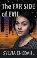 The Far Side of Evil di Sylvia Engdahl edito da Ad Stellae Books