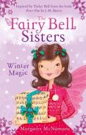 The Fairy Bell Sisters: Winter Magic di Margaret McNamara edito da Harpercollins Publishers