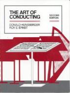 The Art of Conducting di Donald Hunsberger edito da McGraw-Hill Education