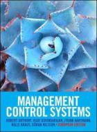 Management Control Systems: European Edition di Robert N Anthony, Vijay Govindarajan edito da McGraw-Hill Education Ltd
