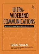 Ultra-Wideband Communications: Fundamentals and Applications di Faranak Nekoogar edito da Prentice Hall PTR