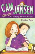 CAM Jansen: The First Day of School Mystery #22 di David A. Adler edito da PUFFIN BOOKS