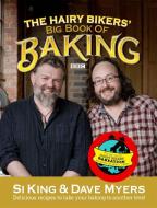 The Hairy Bikers' Big Book of Baking di Hairy Bikers, Dave Myers, Si King edito da Orion Publishing Co