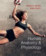 Human Anatomy & Physiology di Elaine Nicpon Marieb, Katja N. Hoehn edito da Benjamin-Cummings Publishing Company