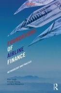 Foundations of Airline Finance di Bijan Vasigh edito da Routledge