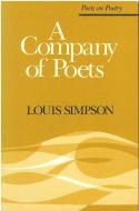 A Company of Poets di Louis Simpson edito da UNIV OF MICHIGAN PR