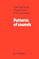 Patterns of Sounds di Ian Maddieson, Maddieson, Maddieson Maddieson edito da Cambridge University Press