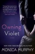 Owning Violet di Monica Murphy edito da BANTAM DELL