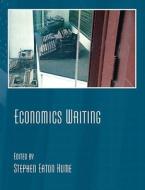 Economics Writing di Stephen Eaton Hume edito da Pearson Learning Solutions