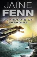 Guardians Of Paradise di Jaine Fenn edito da Orion Publishing Co
