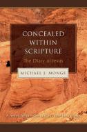 Concealed within Scripture di Michael J Monge edito da iUniverse